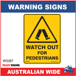 Warning Sign - WS087 - WATCHOUT FOR PEDESTRIANS